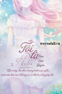 [12 Chòm Sao] Tôi Là Ai?