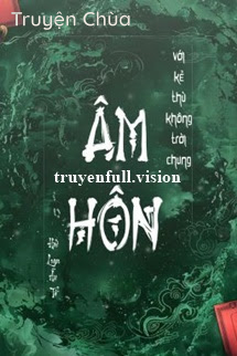 Âm Hôn Với Kẻ Thù Không Đội Trời Chung