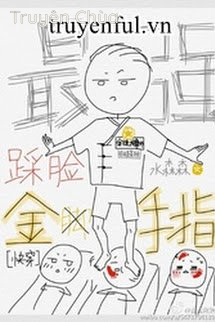 Bàn Tay Vàng Dẫm Mặt Mạnh Nhất