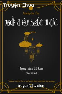 Bề Tôi Đắc Lực – Hoàng Đồng Tả Luân