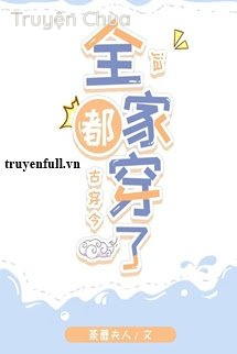 Cả Nhà Đều Xuyên (Cổ Xuyên Kim)