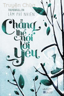 Chẳng Thể Nói Lời Yêu