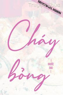Cháy Bỏng – Khước Nha