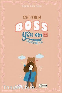 Chỉ Mình Boss Yêu Em