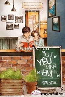 Chỉ Yêu Mình Em – Thị Kim