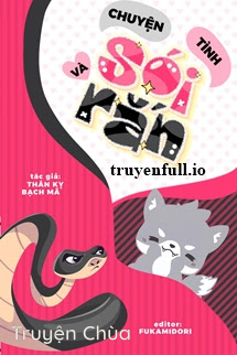 Chuyện Tình Sói Và Rắn – Thân Kỵ Bạch Mã