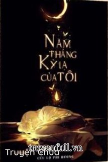 Cuộc Sống Tốt Đẹp Của Tôi (Năm Tháng Kì Lạ Của Tôi)