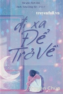 Đi Xa Để Trở Về