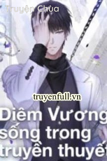 Diêm Vương Sống Trong Truyền Thuyết