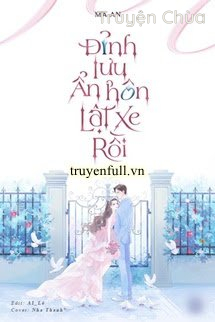 Đỉnh Lưu Ẩn Hôn Lật Xe Rồi