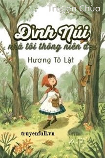 Đỉnh Núi Nhà Tôi Thông Niên Đại