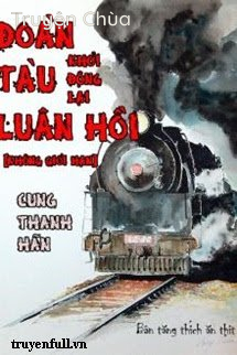 Đoàn Tàu Luân Hồi – Khởi Động Lại [Không Giới Hạn]