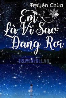 Em Là Vì Sao Đang Rơi