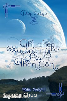 Ghi Chép Xuống Núi Của Thần Côn