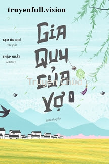 Gia Quy Của Vợ – Tạm Ổn Nhỉ