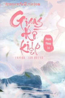 Giang Hồ Kiếp – Huyền Phong Vũ
