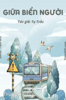 Giữa Biển Người – Tụ Trặc