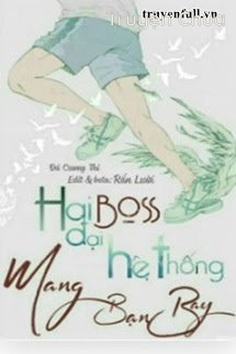 Hai Đại Boss Hệ Thống Mang Bạn Bay