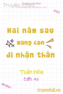 Hai Năm Sau Mang Con Đi Nhận Thân