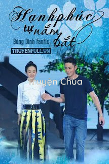 Hạnh Phúc Tự Nắm Bắt [Fanfic Hoa Dĩnh]