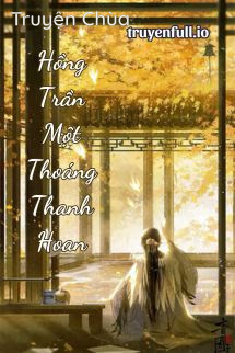 Hồng Trần Một Thoáng Thanh Hoan