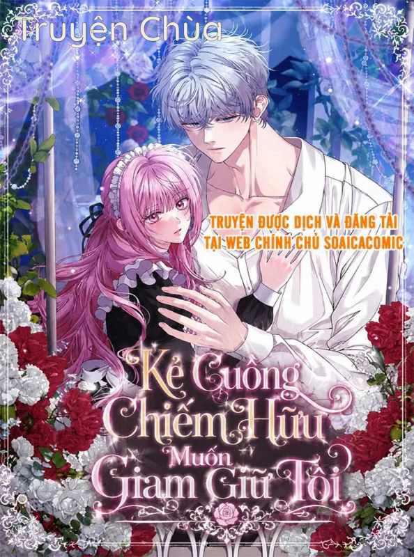 Kẻ Cuồng Chiếm Hữu Muốn Giam Giữ Tôi