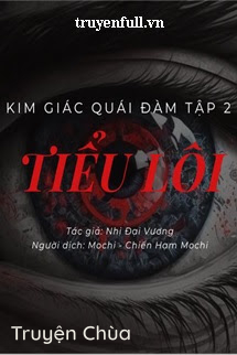 Kim Giác Quái Đàm Tập 2: Tiểu Lôi