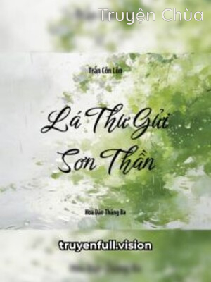 Lá Thư Gửi Sơn Thần – Trần Côn Lôn