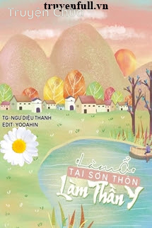 Làm Ổ Tại Sơn Thôn Làm Thần Y