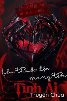 Liều Thuốc Độc Mang Tên Tình Ái