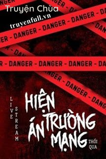 Live Stream Hiện Trường Án Mạng