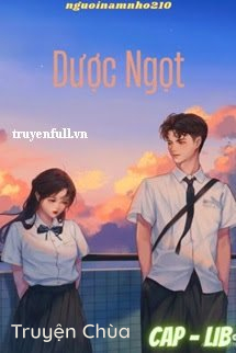 [Ma Kết – Thiên Bình] Dược Ngọt