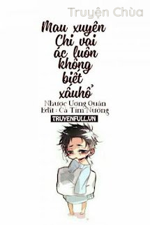 Mau Xuyên Chi Vai Ác Luôn Không Biết Xấu Hổ