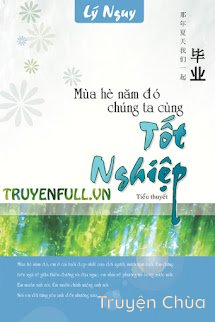 Mùa Hè Năm Đó Chúng Ta Cùng Tốt Nghiệp