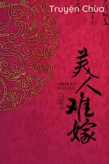 Mỹ Nhân Khó Gả