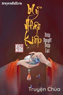 Mỹ Nhân Kiếp – Thập Nguyệt Thập Lục