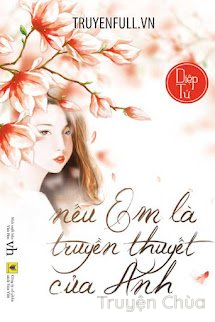 Nếu Em Là Truyền Thuyết Của Anh