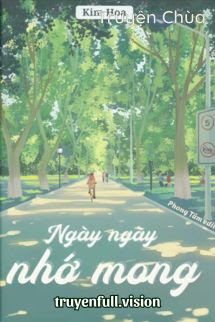 Ngày Ngày Nhớ Mong – Kim Họa