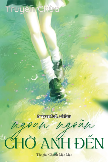 Ngoan Ngoãn Chờ Anh Đến – Chanh Mặc Mạt