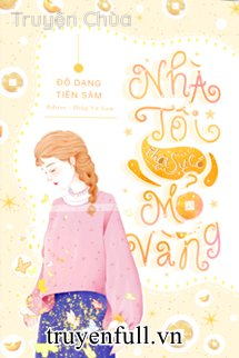 Nhà Tôi Thật Sự Có Mỏ Vàng