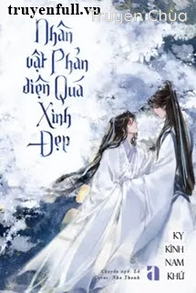 Nhân Vật Phản Diện Quá Xinh Đẹp