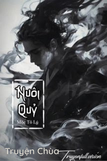 Nuôi Quỷ – Mộc Tô Lý