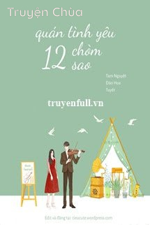 Quán Tình Yêu 12 Chòm Sao