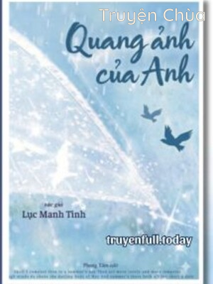 Quang Ảnh Của Anh – Lục Manh Tinh