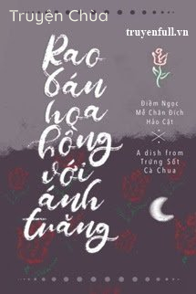 Rao Bán Hoa Hồng Với Ánh Trăng