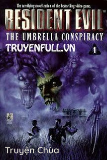 Resident Evil 1 – Âm Mưu Của Tập Đoàn Umbrella