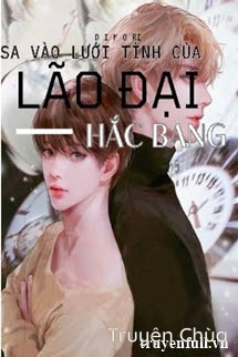 Sa Vào Lưới Tình Của Lão Đại Hắc Bang