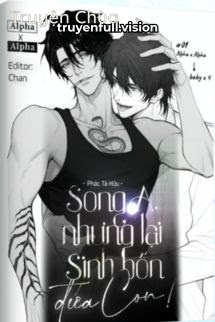 Song A, Nhưng Lại Sinh Bốn Đứa Con!