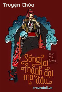 Sống Lại Thành Đại Ma Đầu