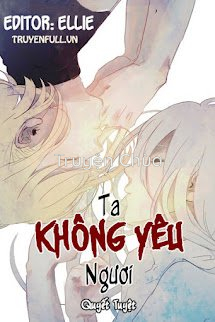 Ta Không Yêu Ngươi – Chuyện Tình Thứ Tư